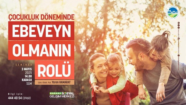 Karasu SGM’de ‘Çocukluk Döneminde Ebeveyn Olmanın Rolü’ konuşulacak