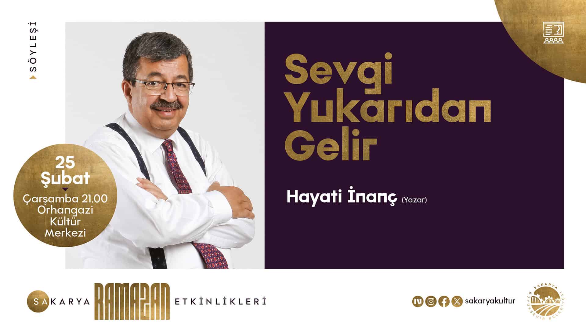 Hayati İnanç, Sakarya'da Ramazan'da Klasik Edebiyatla Manevi Yolculuğa Davet Ediyor