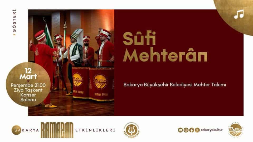 Sakarya'da 12 Mart'ta Sufi Mehteran Gösterisiyle Ramazan Kültür Sanat Etkinliği