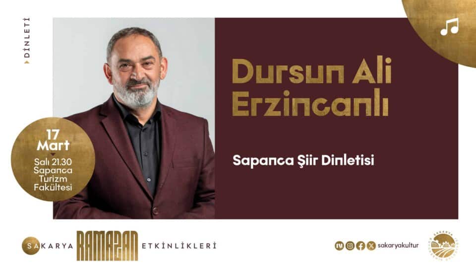 Sakarya'da Ramazan Kültür Sanat Takvimi Dursun Ali Erzincanlı'nın Katılımıyla Kapanış Etkinliğiyle Buluşuyor